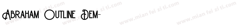 Abraham Outline Dem字体转换